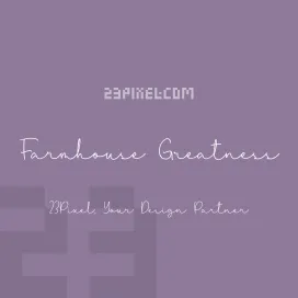 Farmhouse Greatness Script
